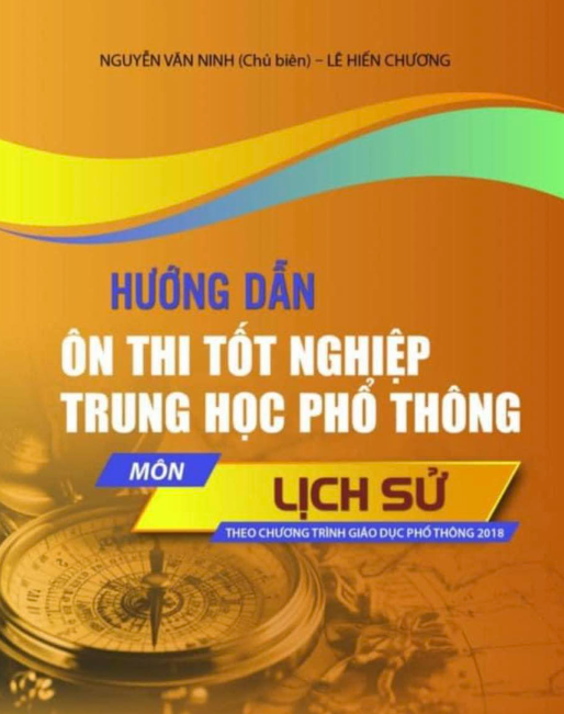 Ôn thi tốt nghiệp THPT môn Lịch Sử - theo chương trình GDPT 2018